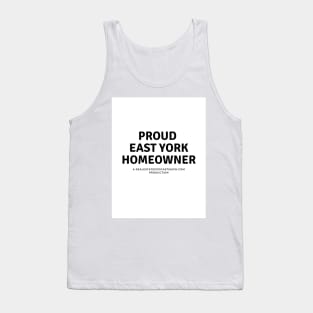 Proud East York Homeowner Tank Top